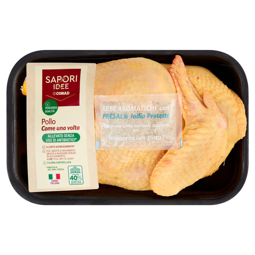 SAPORI & IDEE CONAD Percorso Qualità Pollo Come una volta Senza Antibiotici Pollo a Metà Grill